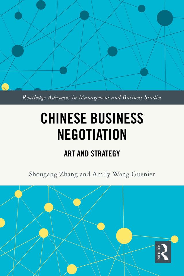 Chinese Business Negotiation by Amily Wang Guenier, Shougang Zhang