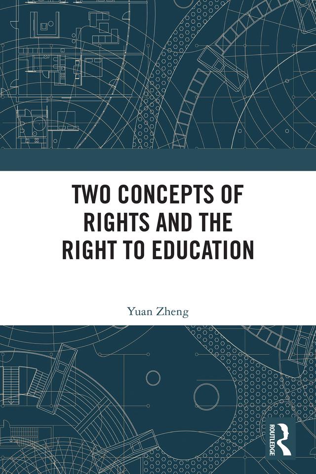 Two Concepts of Rights and the Right to Education by Yuan Zheng