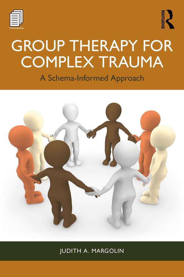 Group Therapy for Complex Trauma by Judith A. Margolin