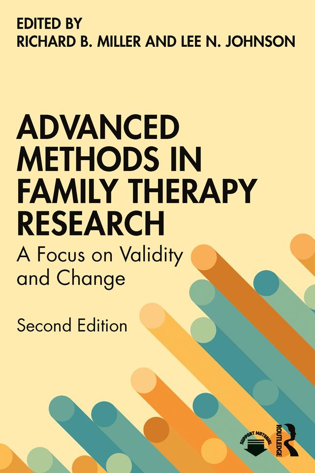Advanced Methods in Family Therapy Research by Lee N. Johnson, Richard B Miller