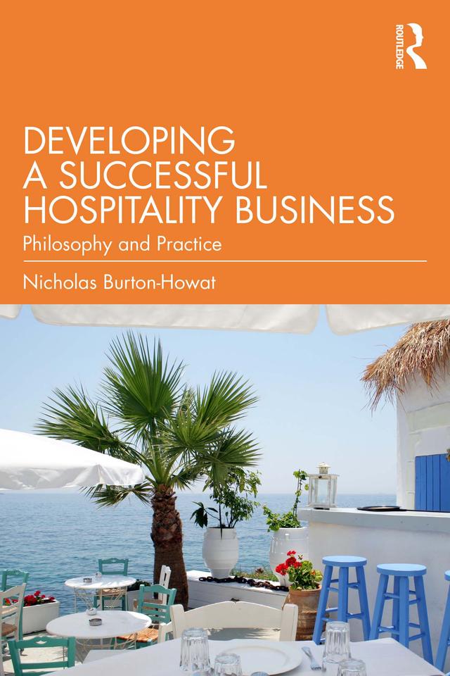 Developing a Successful Hospitality Business by Nicholas Burton-Howat