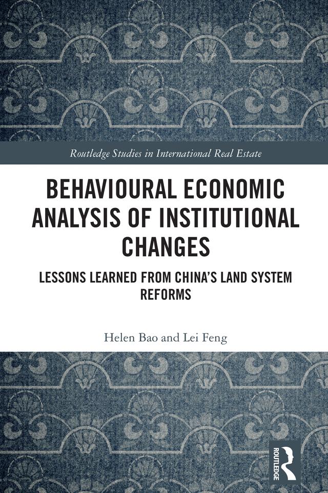 Behavioural Economic Analysis of Institutional Changes by Helen Bao, Lei Feng