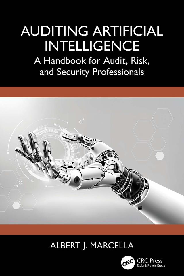 Auditing Artificial Intelligence by Albert J. Marcella