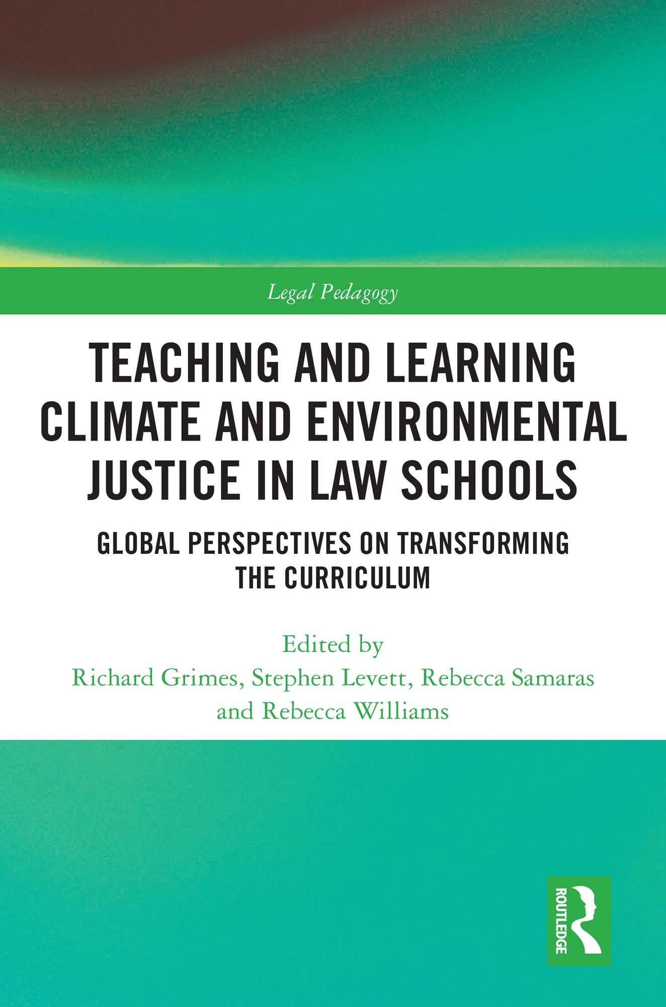 Teaching and Learning Climate and Environmental Justice in Law Schools