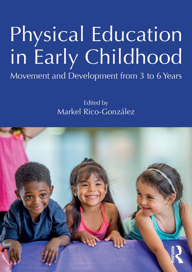 Physical Education in Early Childhood by Markel Rico-González