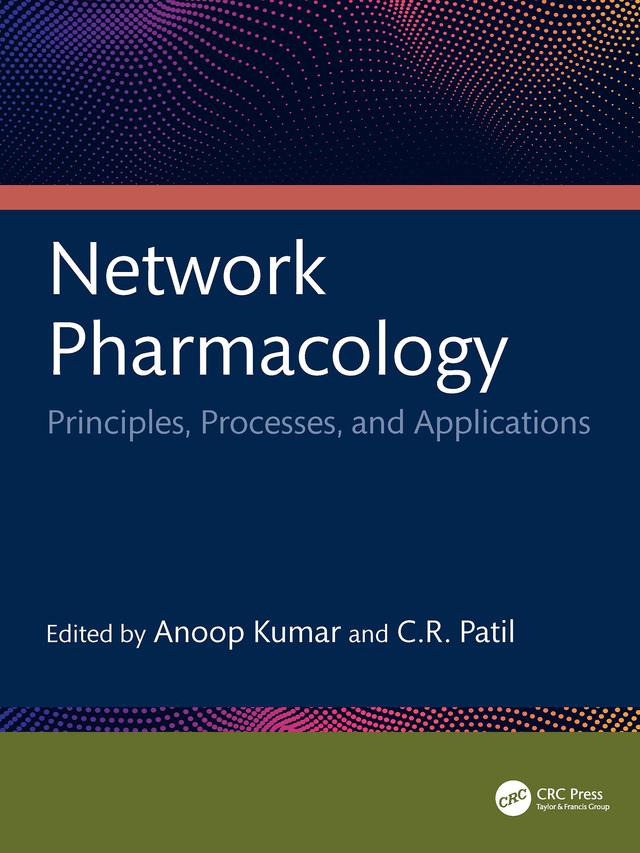 Network Pharmacology by Anoop Kumar, C.R. Patil