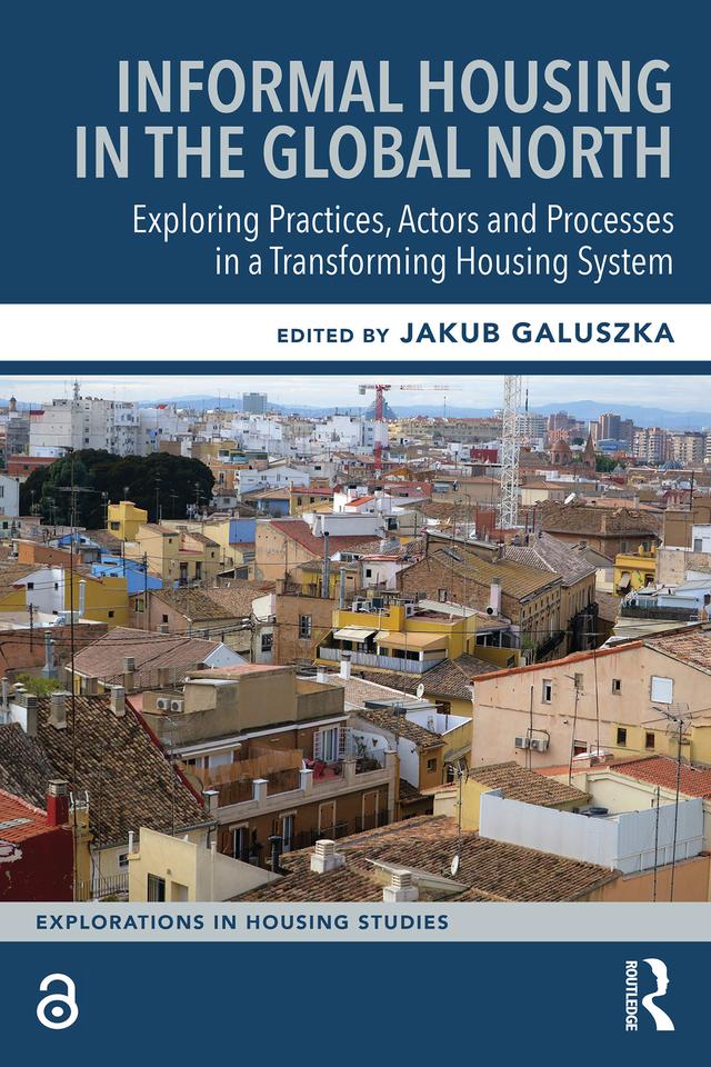Informal Housing in the Global North by Jakub Galuszka