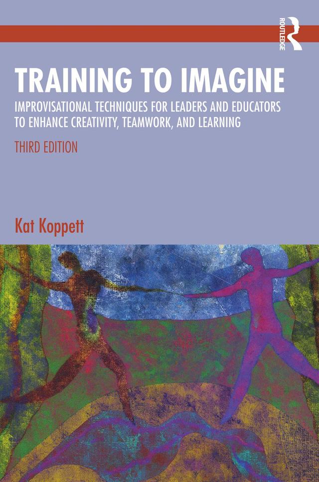 Training to Imagine by Kat Koppett