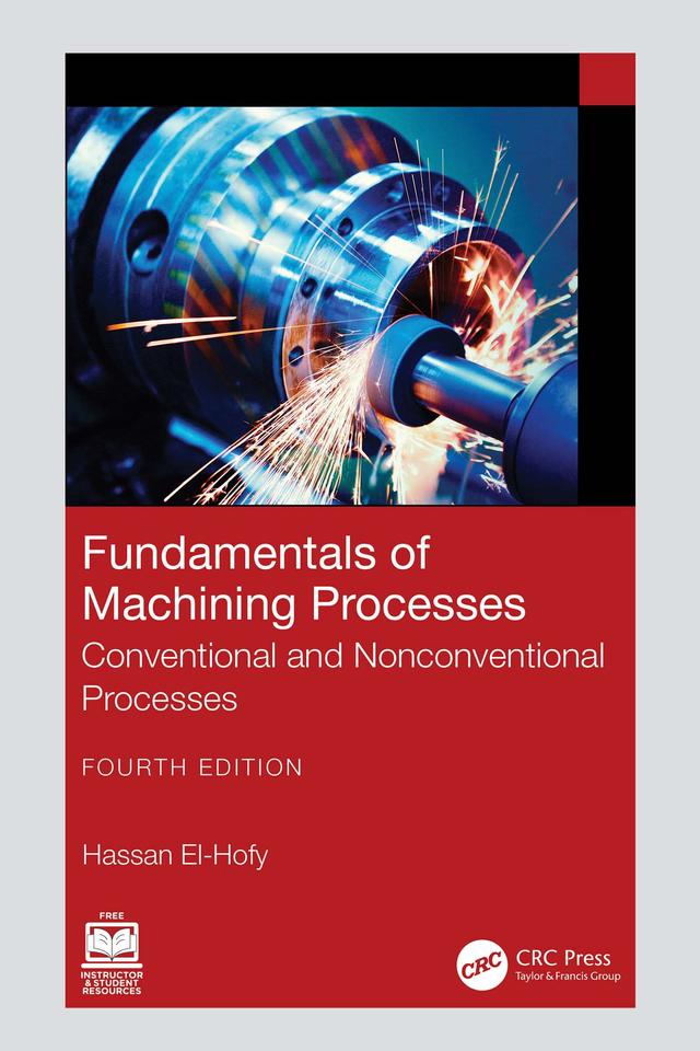 Fundamentals of Machining Processes by Hassan El-Hofy