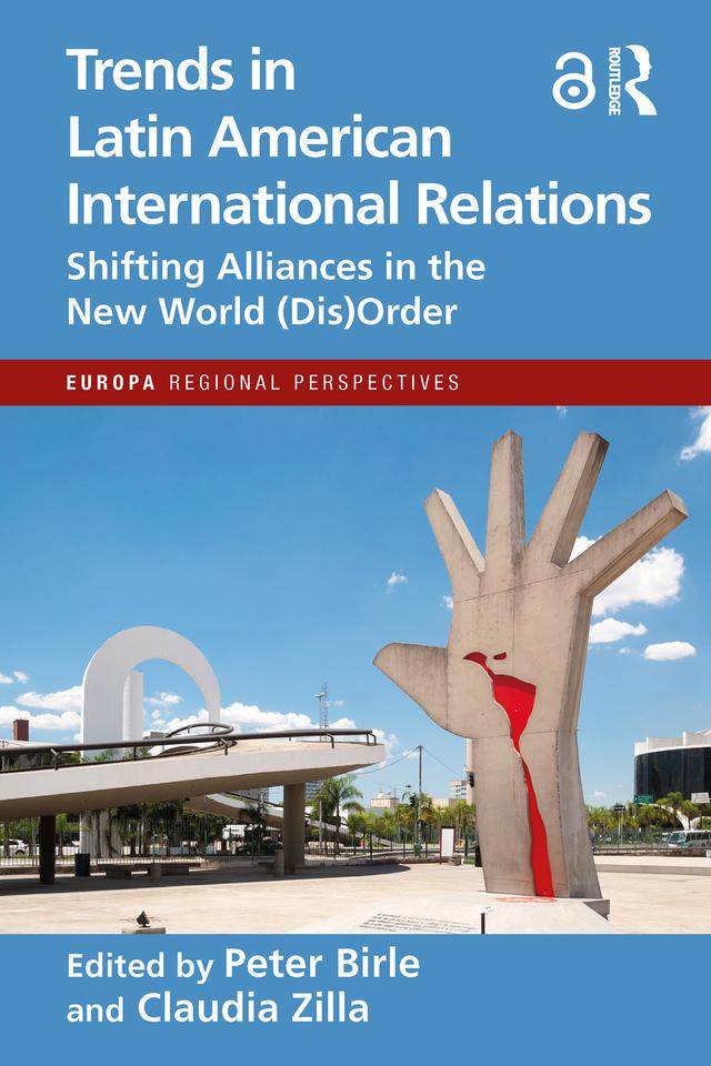 Trends in Latin American International Relations by Claudia Zilla, Peter Birle