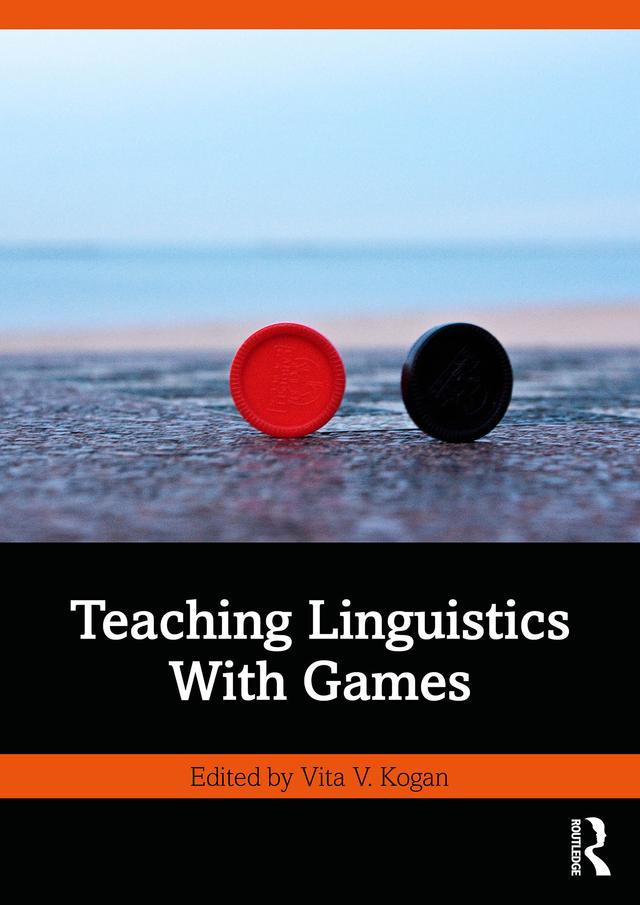 Teaching Linguistics With Games by Vita V. Kogan