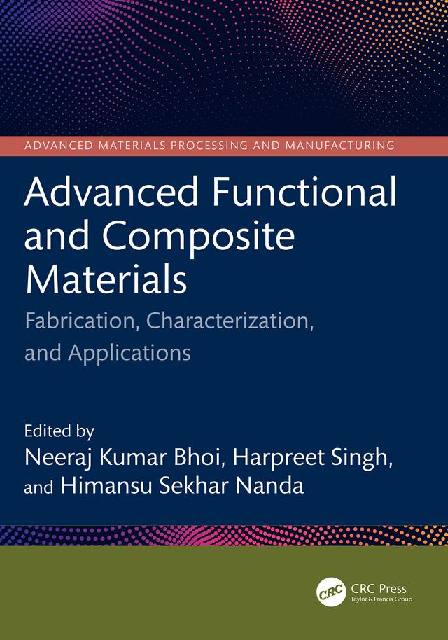 Advanced Functional and Composite Materials by Harpreet Singh, Himansu Sekhar Nanda, Neeraj Kumar Bhoi