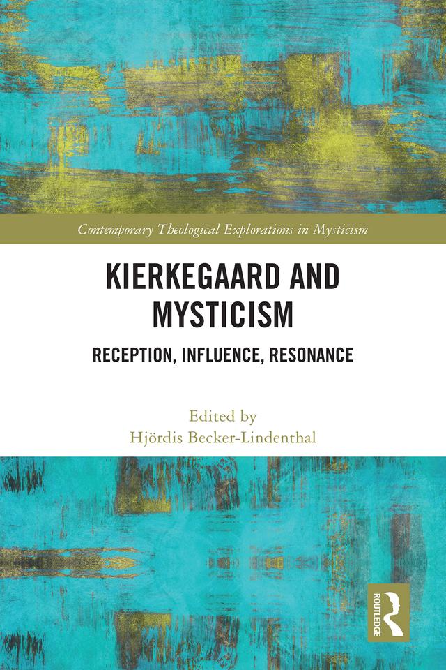 Kierkegaard and Mysticism by Hjördis Becker-Lindenthal
