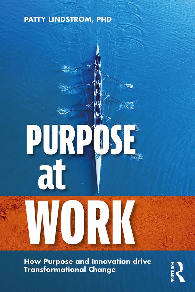 Purpose at Work by Patty Lindstrom