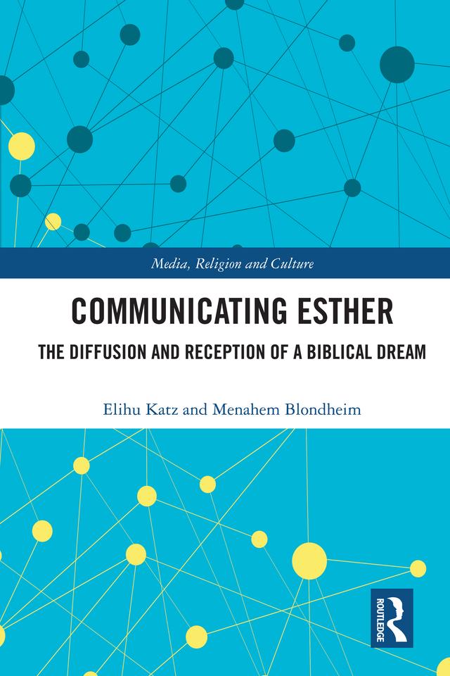 Communicating Esther by Elihu Katz, Menahem Blondheim