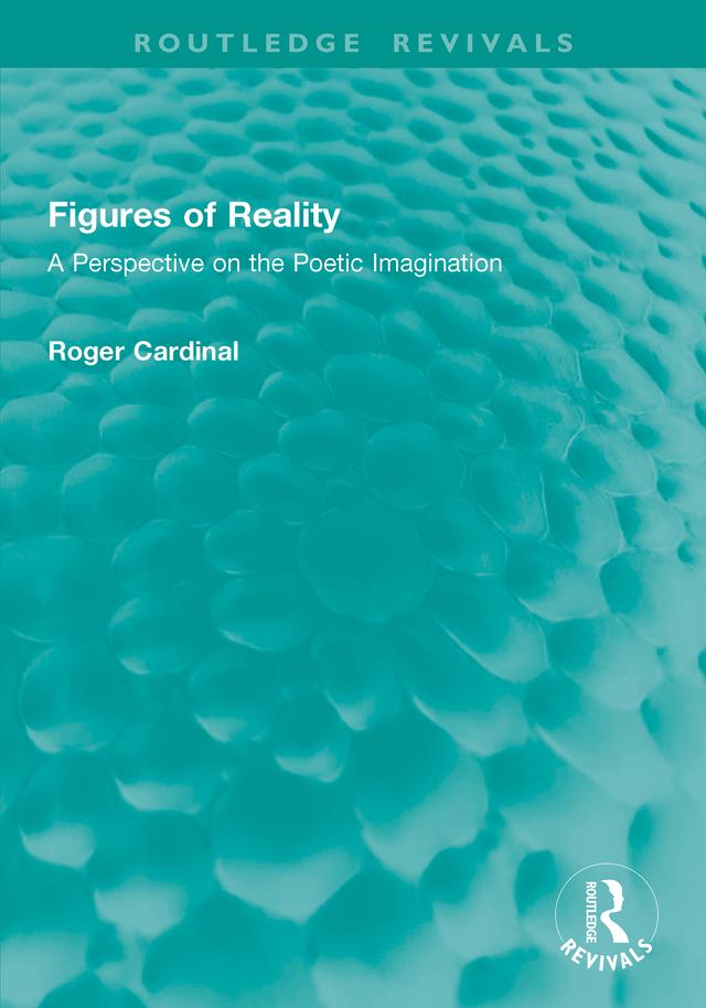 Figures of Reality by Roger Cardinal