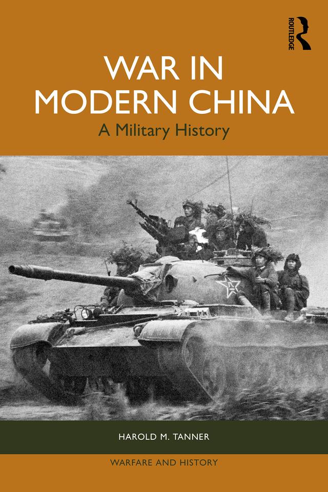 War in Modern China by Harold M Tanner