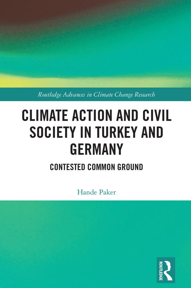 Climate Action and Civil Society in Turkey and Germany by Hande Paker