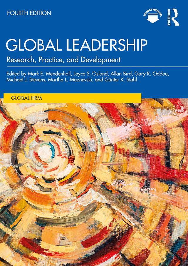 Global Leadership by Allan Bird, Gary R. Oddou, Günter K. Stahl, Joyce S. Osland, Mark E. Mendenhall, Martha L. Maznevski, Michael J. Stevens