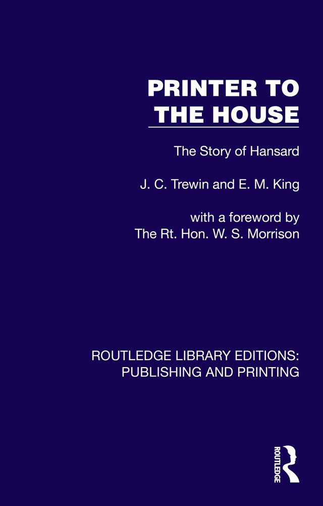 Printer to the House by E. M. King, J. C. Trewin