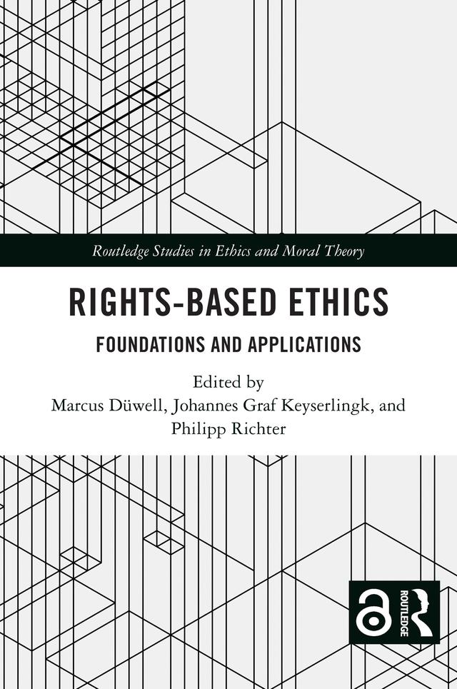 Rights-Based Ethics by Johannes Graf Keyserlingk, Marcus Düwell, Philipp Richter