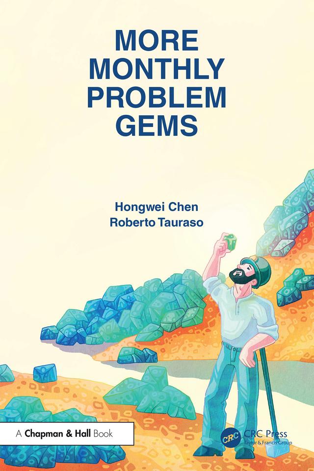More Monthly Problem Gems by Hongwei Chen, Roberto Tauraso