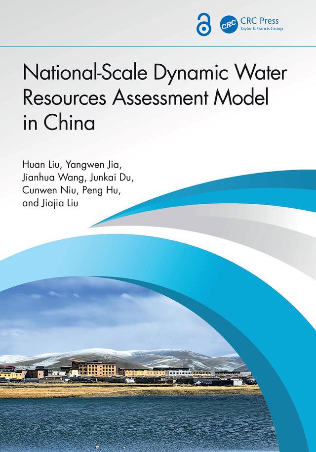 National-Scale Dynamic Water Resources Assessment Model in China by Cunwen Niu, Huan Liu, Jiajia Liu, Jianhua Wang, Junkai Du, Peng Hu, Yangwen Jia