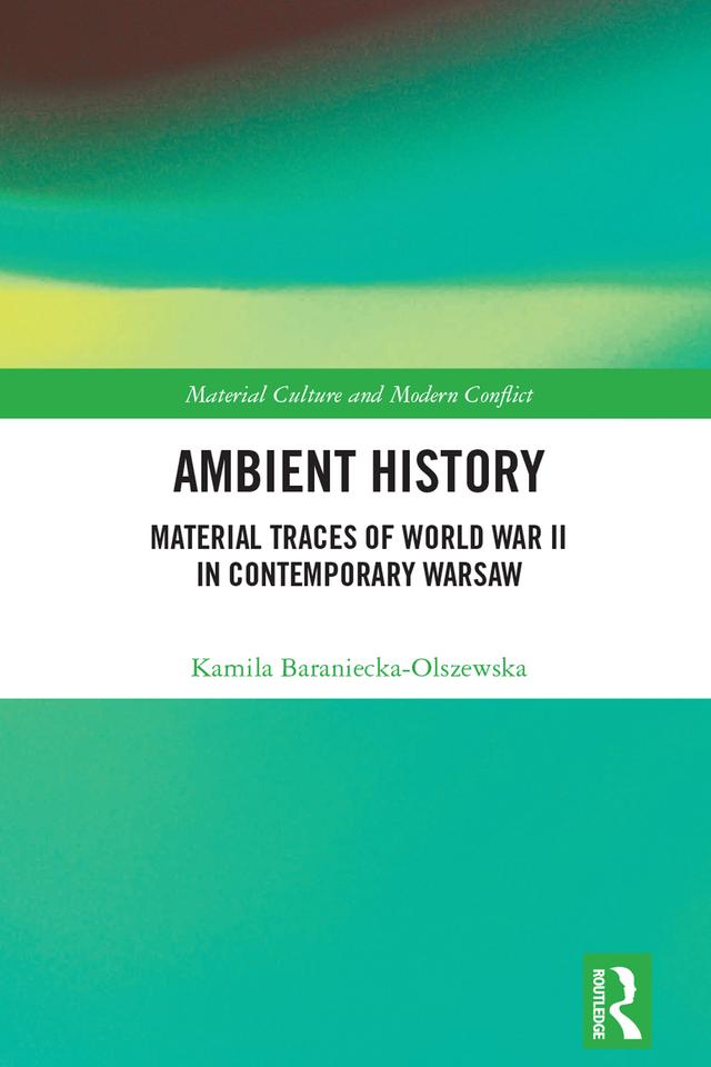 Ambient History by Kamila Baraniecka-Olszewska
