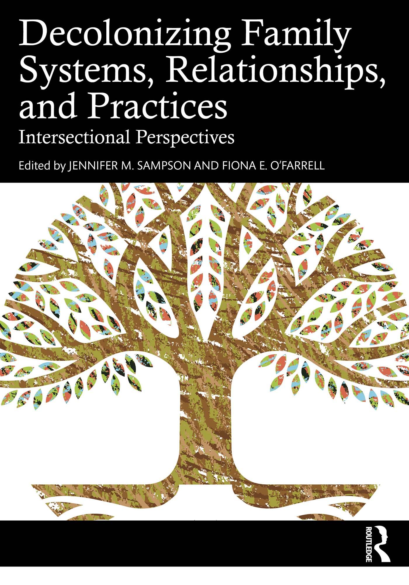Decolonizing Family Systems, Relationships, and Practices