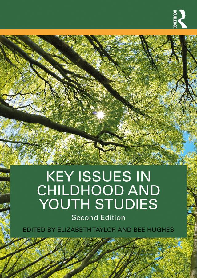 Key Issues in Childhood and Youth Studies by Bee Hughes, Elizabeth Taylor