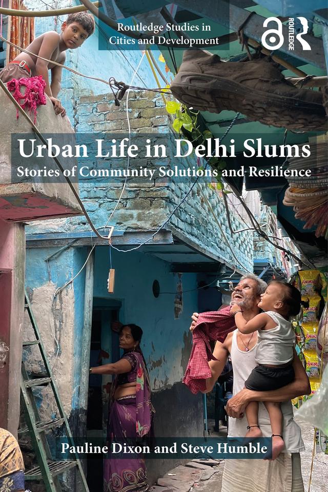 Urban Life in Delhi Slums by Pauline Dixon, Steve Humble