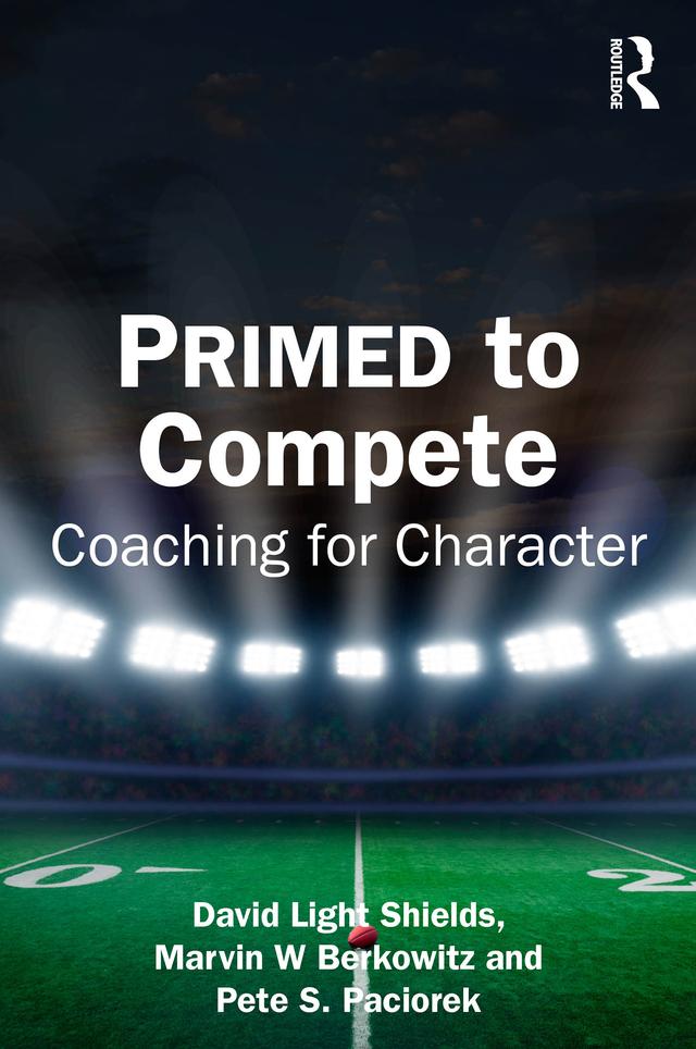 PRIMED to Compete by David Light Shields, Marvin Berkowitz, Pete Paciorek