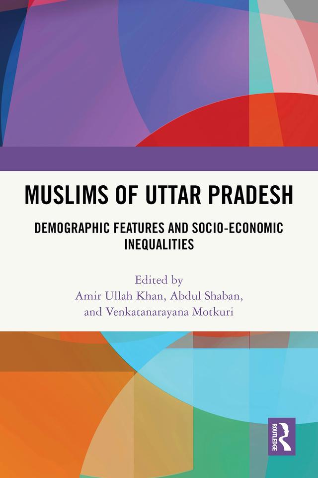 Muslims of Uttar Pradesh by Abdul Shaban, Amir Ullah Khan, Venkatanarayana Motkuri
