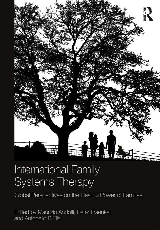 International Family Systems Therapy by Antonello D'Elia, Maurizio Andolfi, Peter Fraenkel