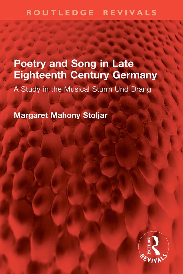 Poetry and Song in Late Eighteenth Century Germany by Margaret Mahony Stoljar