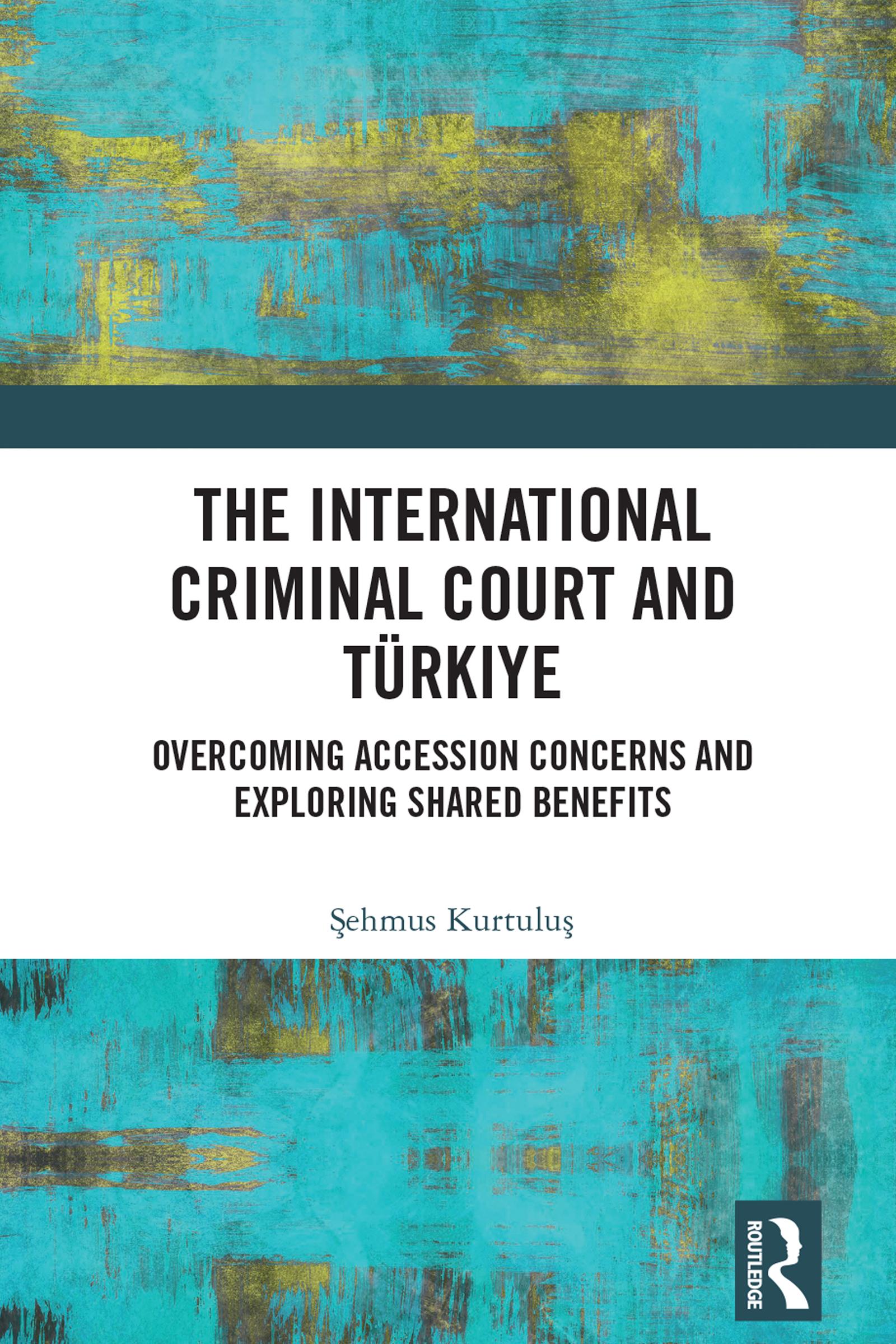 The International Criminal Court and Türkiye