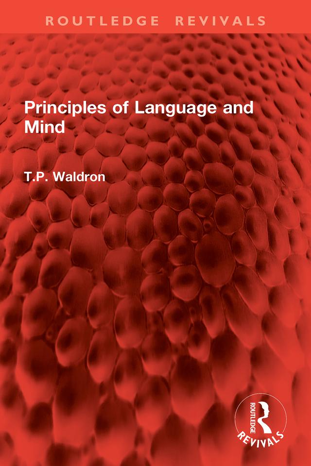 Principles of Language and Mind by T.P. Waldron