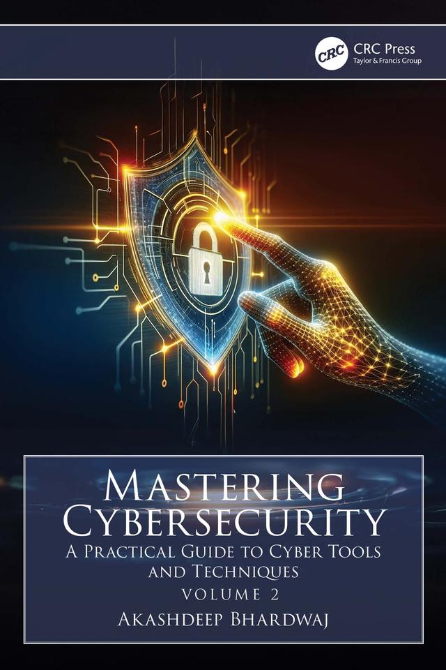 Mastering Cybersecurity by Akashdeep Bhardwaj