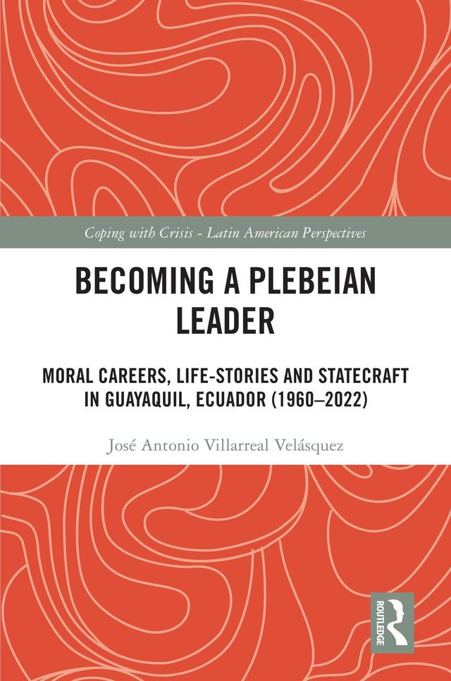 Becoming a Plebeian Leader by José Antonio Villarreal Velásquez