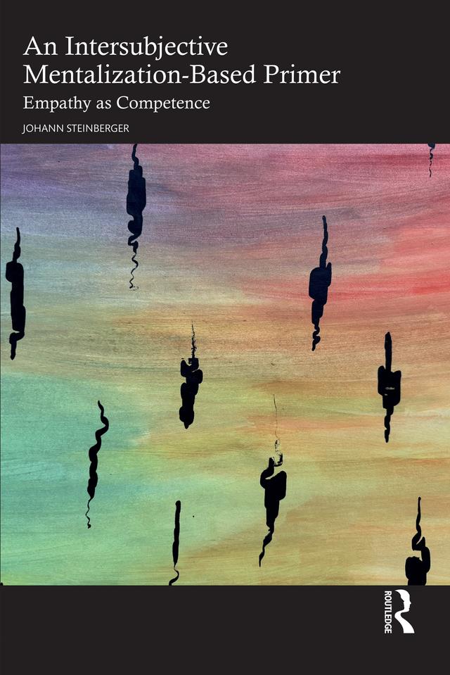 An Intersubjective Mentalization-Based Primer by Johann Steinberger