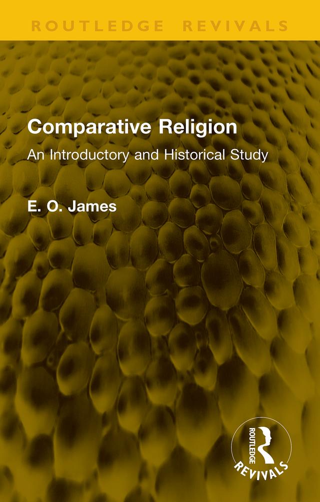 Comparative Religion by E. O. James
