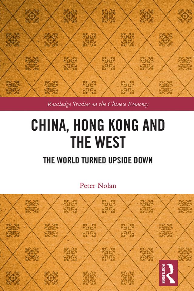 China, Hong Kong and the West by Peter Nolan