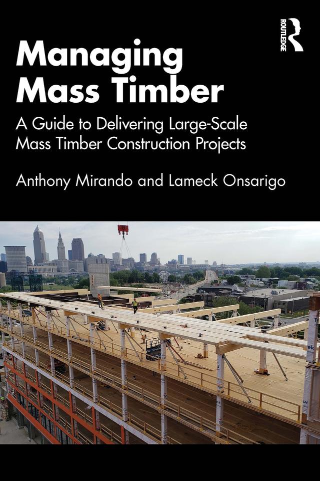 Managing Mass Timber by Anthony M Mirando, Lameck Onsarigo