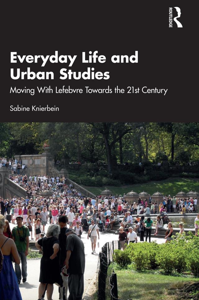 Everyday Life and Urban Studies by Sabine Knierbein