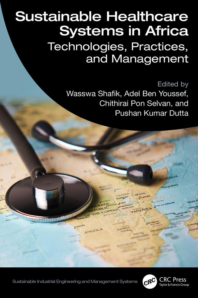 Sustainable Healthcare Systems in Africa by Adel Ben Youssef, Chithirai Pon Selvan, Pushan Kumar Dutta, Wasswa Shafik