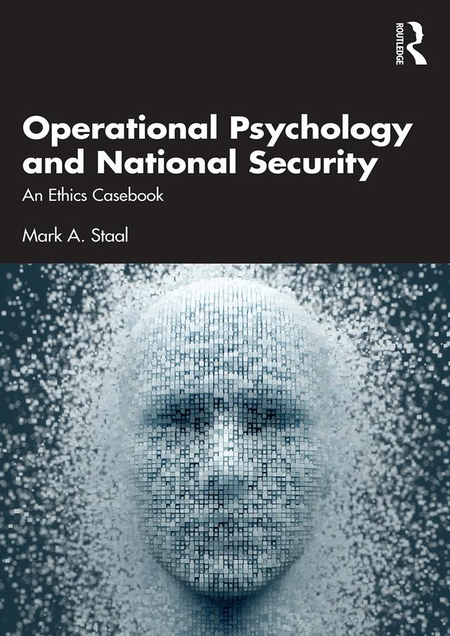 Operational Psychology and National Security by Mark A. Staal