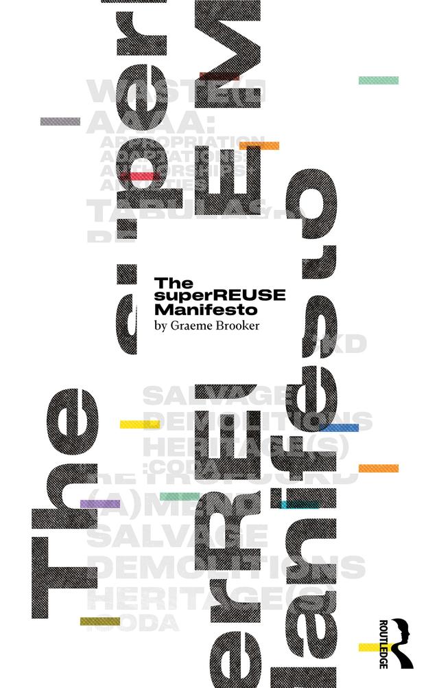 The superREUSE Manifesto by Graeme Brooker