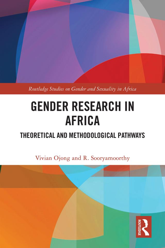 Gender Research in Africa by R. Sooryamoorthy, Vivian Ojong
