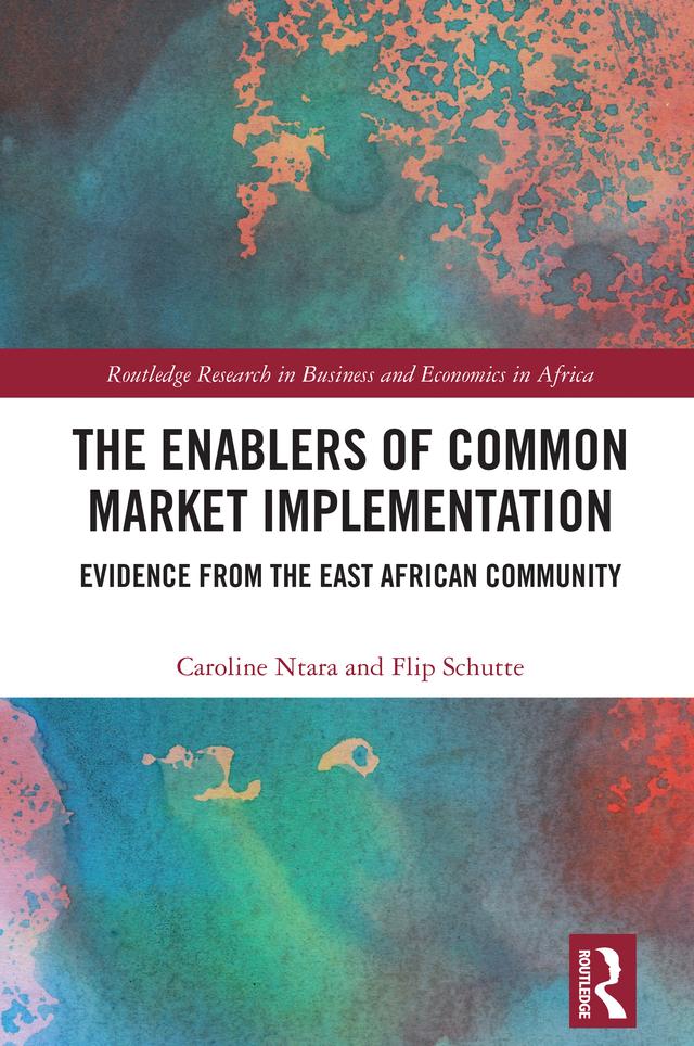 The Enablers of Common Market Implementation by Caroline Ntara, Flip Schutte