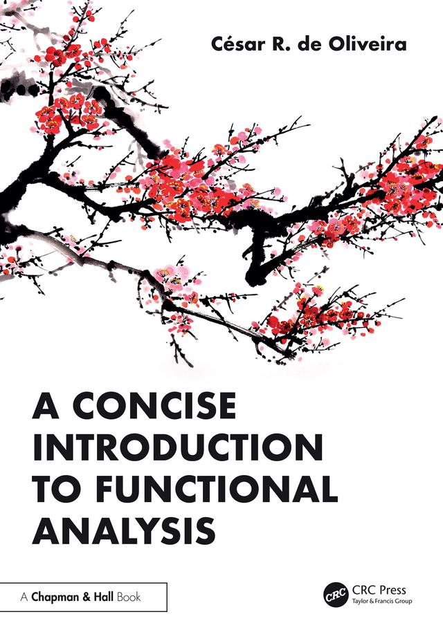 A Concise Introduction to Functional Analysis by César R. de Oliveira